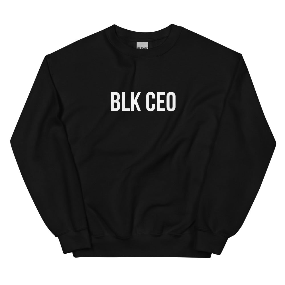 BLK CEO Unisex Sweatshirt