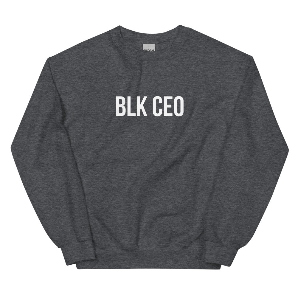 BLK CEO Unisex Sweatshirt