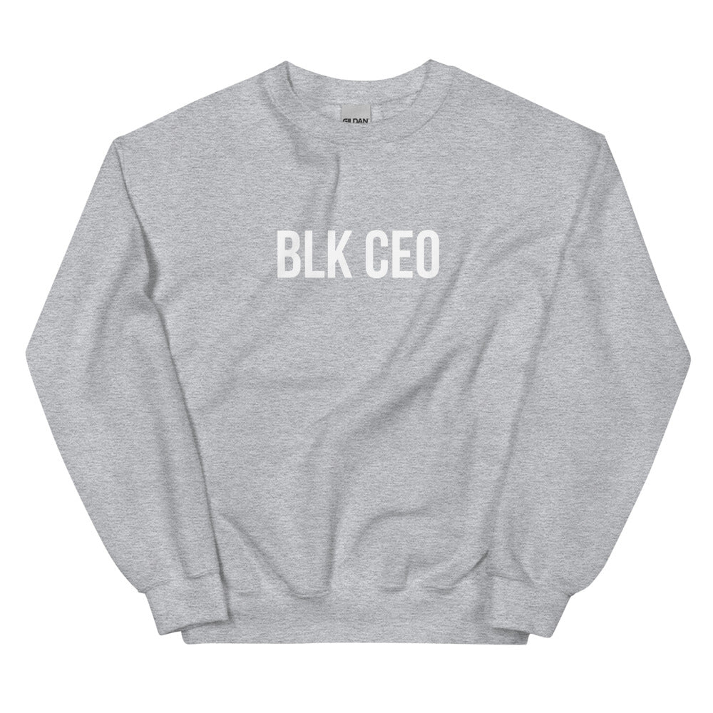 BLK CEO Unisex Sweatshirt