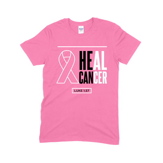 He Can Heal Cancer - T-Shirt (Pre-Order)